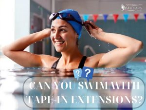 Can You Swim With Tape-In Extensions?