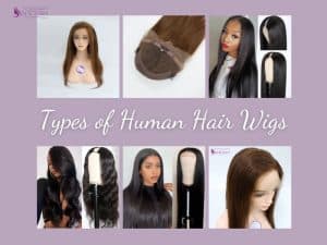 How To Choose The Right Type Of Human Hair Wig