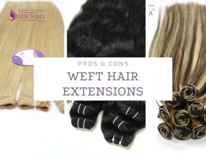 Pros And Cons Of Weft Hair Extensions: All You Need To Know