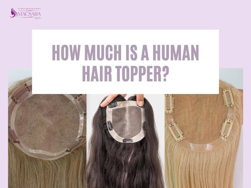 How Much Is A Human Hair Topper?