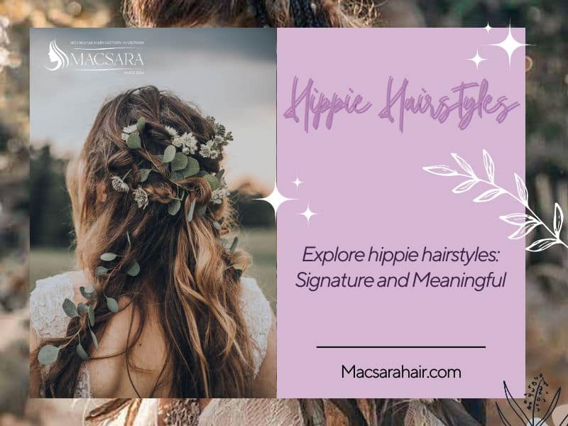 Explore Hippie Hairstyles: Signature And Meaningful