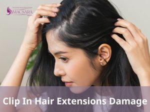 Clip-In Hair Extensions Damage: All You Need To Know