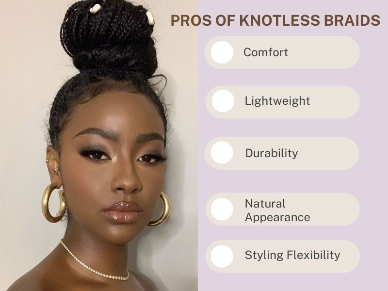 Here are some significant benefits of knotless braids