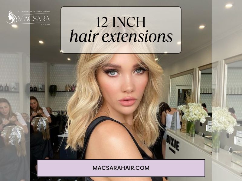 12 Inches Hair Extensions: Everything You Need To Know