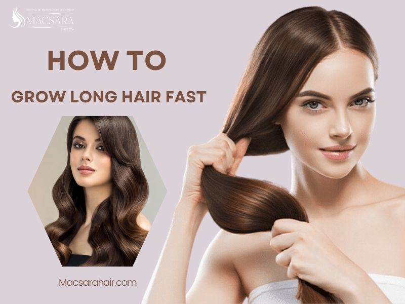 How To Grow Long Hair Fast- Tips For Healthy Growth