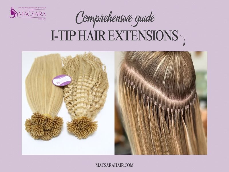 I-Tip Hair Extensions: A Comprehensive Guide For Beginners