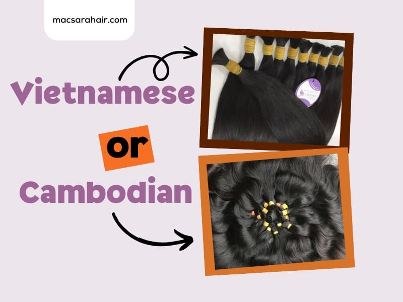 The texture of Vietnamese vs Cambodian hair varies significantly due to many factors