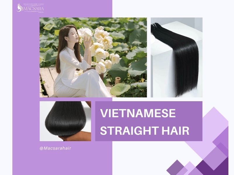 Why Vietnamese Straight Hair is the Best Choice: Quality, Benefits, and Buying Tips