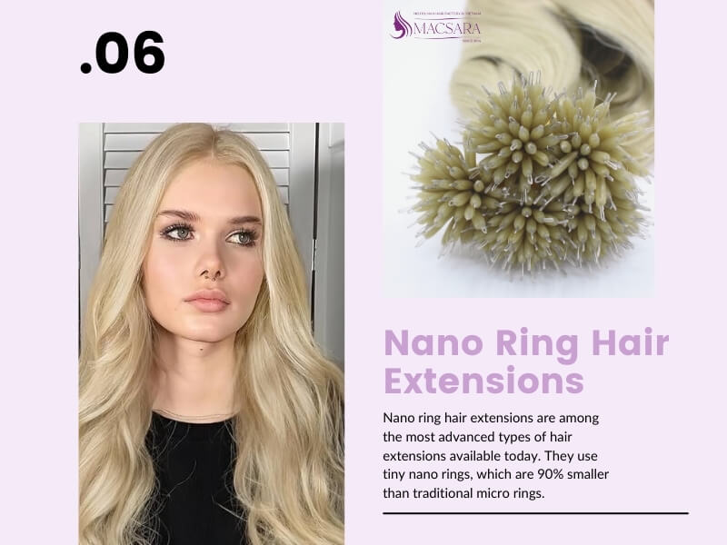 Nano rings are among the most advanced types of hair extensions available today