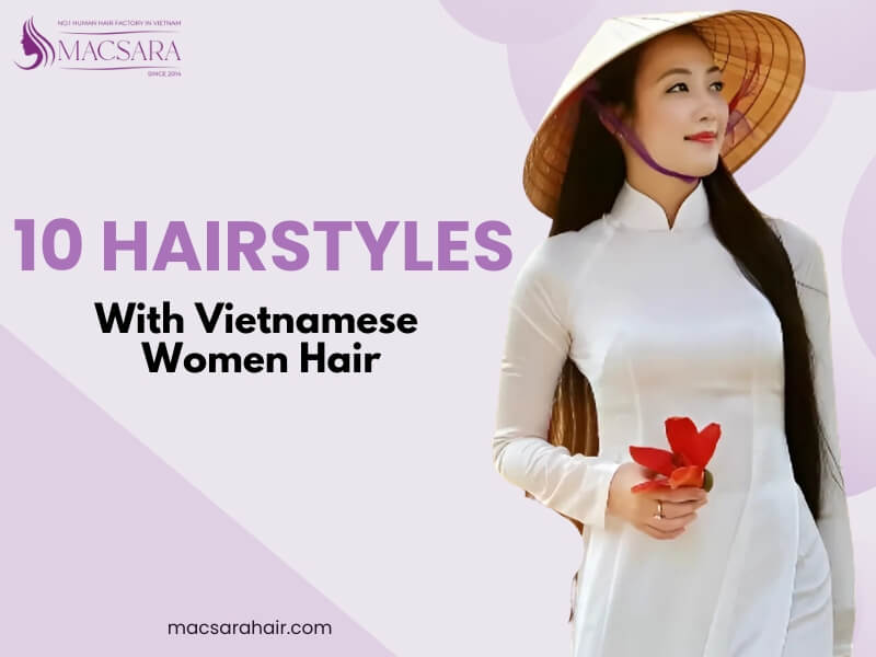 Vietnamese Women Hair