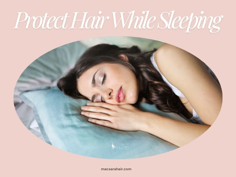 Protect Hair While Sleeping